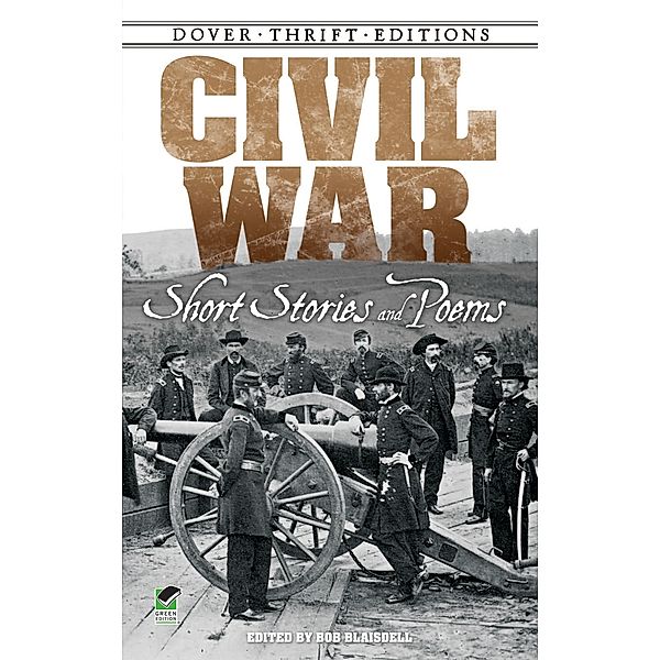Civil War Short Stories and Poems / Dover Thrift Editions: Short Stories