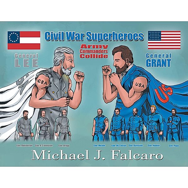 Civil War Superheroes, Michael J. Falcaro
