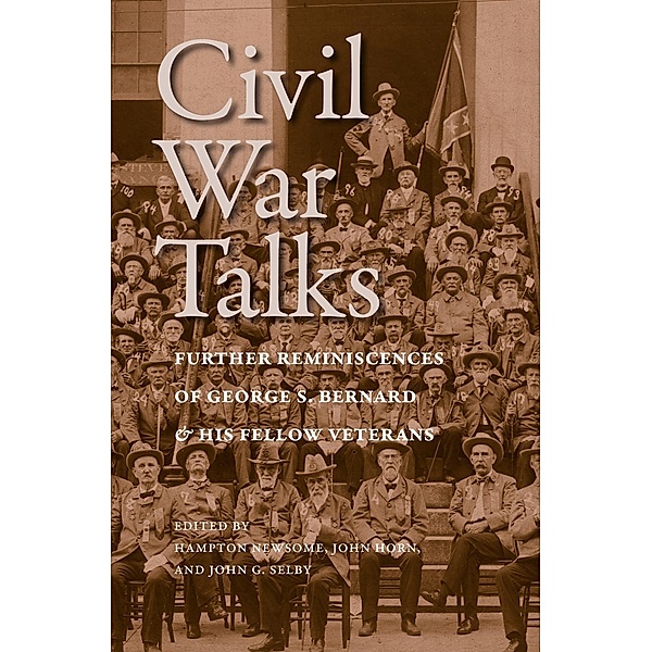 Civil War Talks / A Nation Divided, George S. Bernard