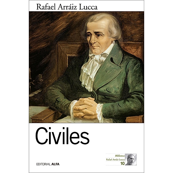 Civiles / Biblioteca Rafael Arráiz Lucca Bd.10, Rafael Arráiz Lucca