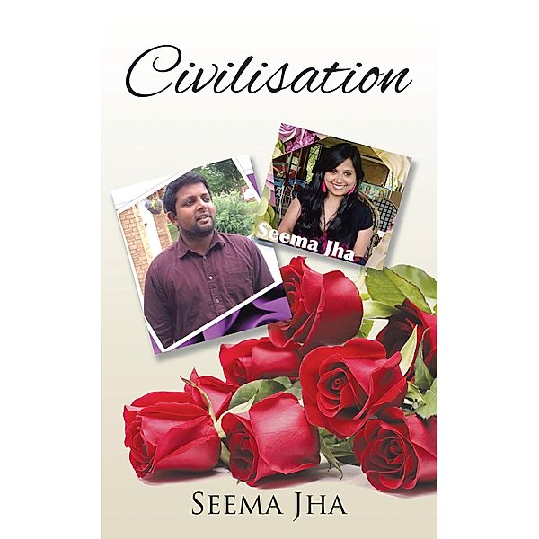 Civilisation, Seema Jha