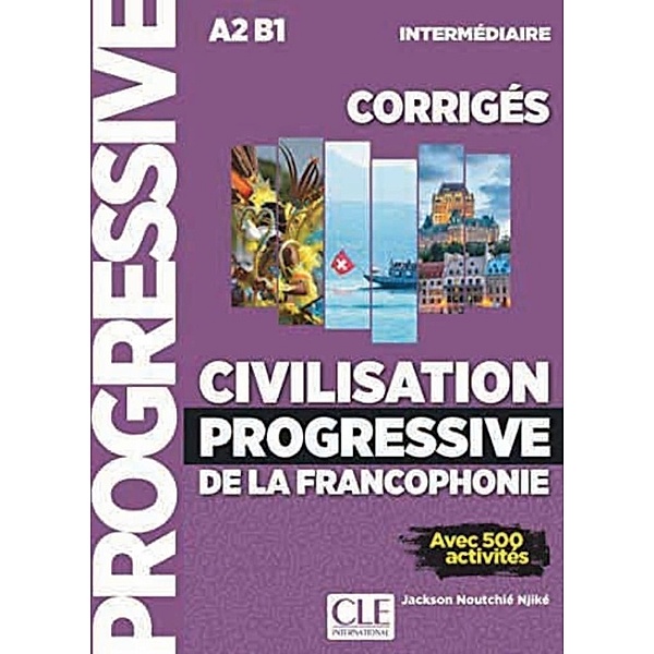 Civilisation progressive de la francophonie - Niveau intermédiaire