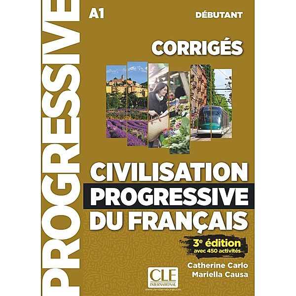Civilisation progressive du français, Niveau débutant (3ème edition) - Corrigés