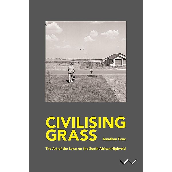 Civilising Grass, Jonathan Cane