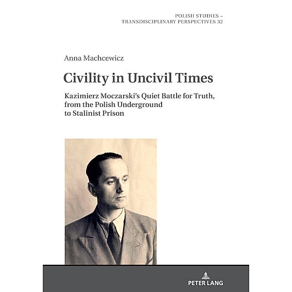 Civility in Uncivil Times, Anna Machcewicz