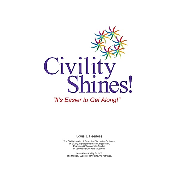 Civility Shines!, Louis  J. Peerless