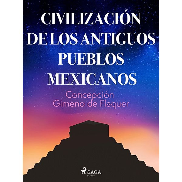 Civilización de los antiguos pueblos mexicanos, Concepción Gimeno de Flaquer