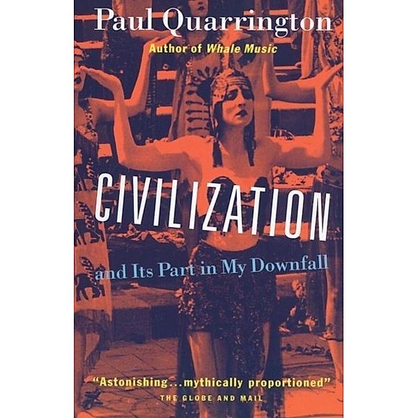 Civilization, Paul Quarrington