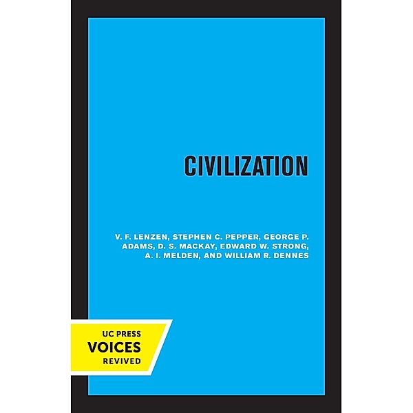 Civilization, V. F. Lenzen, Stephen C. Pepper, George P. Adams, D. S. Mackay, Edward W. Strong