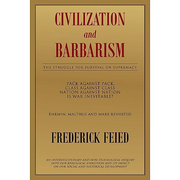Civilization and Barbarism, Frederick Feied