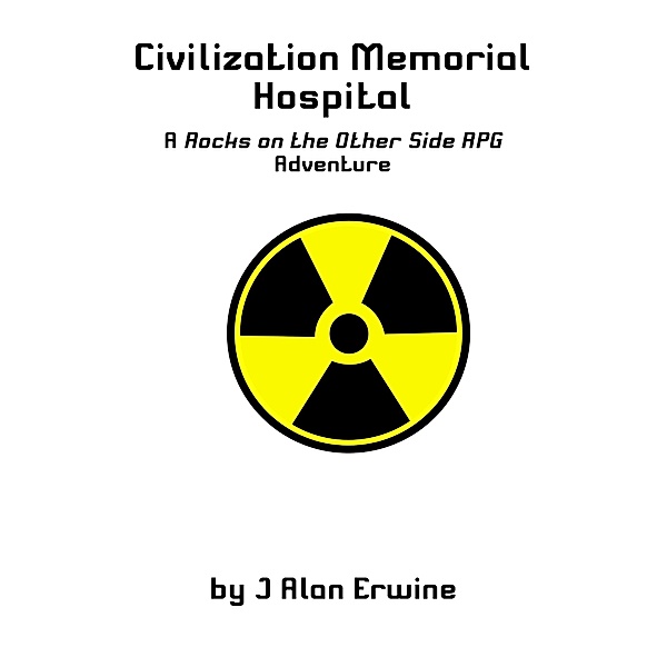 Civilization Memorial Hospital, J Alan Erwine