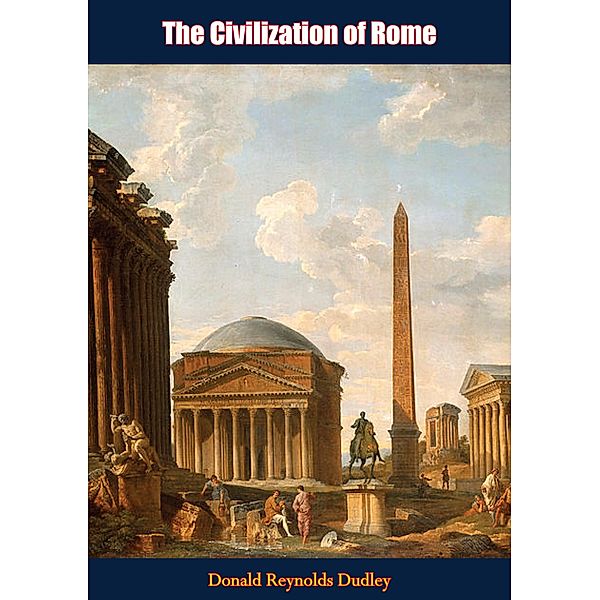 Civilization of Rome / Barakaldo Books, Donald Reynolds Dudley