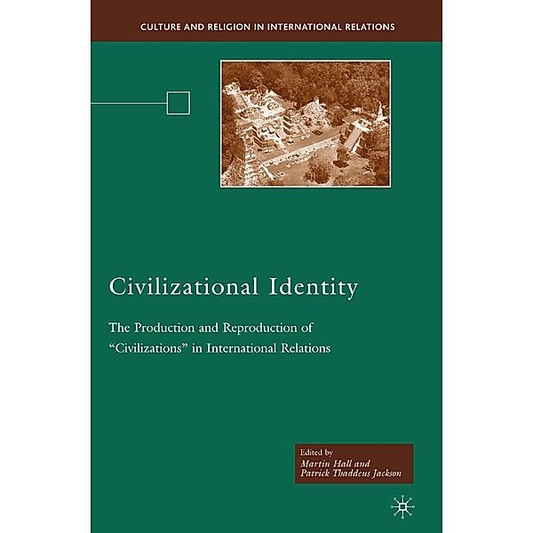 Civilizational Identity / Culture and Religion in International Relations