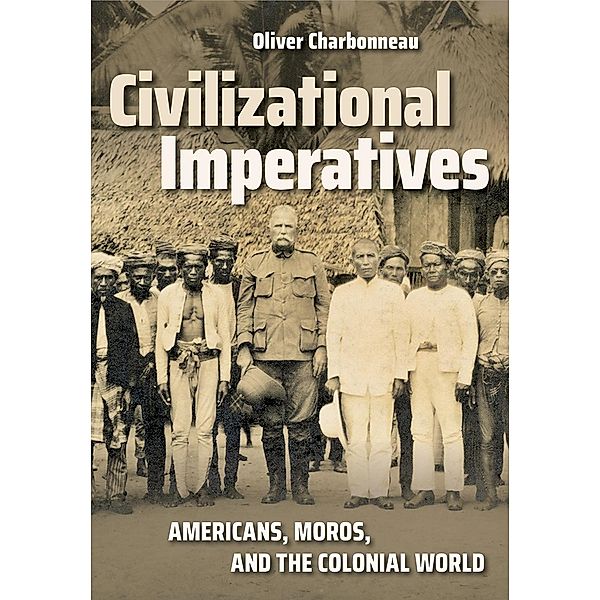 Civilizational Imperatives / The United States in the World, Oliver Charbonneau