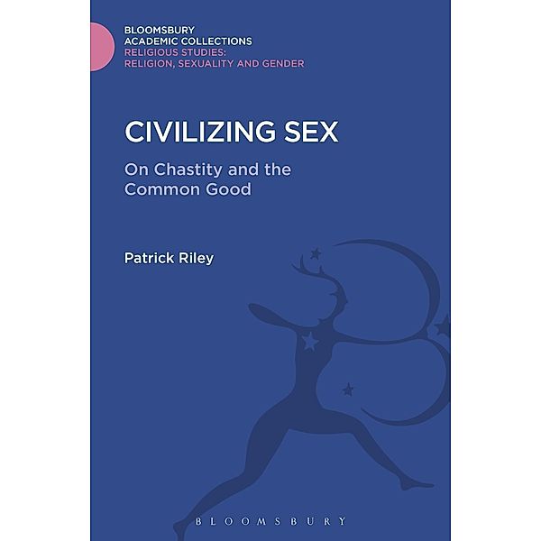 Civilizing Sex, Patrick Riley