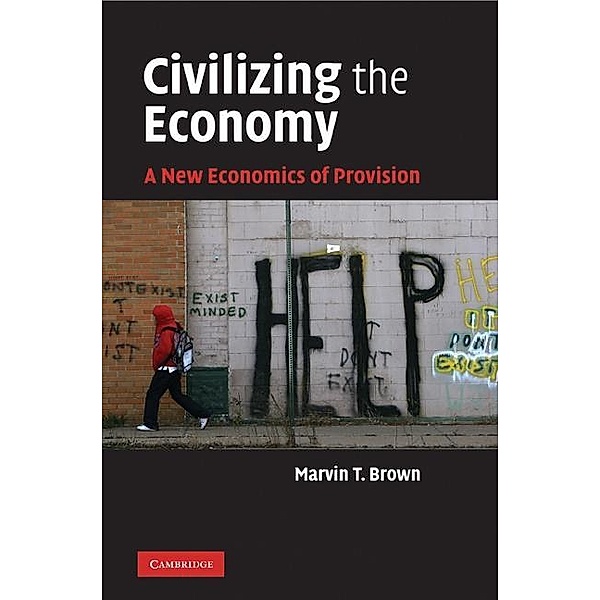Civilizing the Economy, Marvin T. Brown