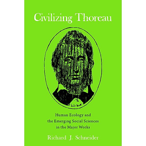 Civilizing Thoreau / Mind and American Literature Bd.2, Richard J. Schneider