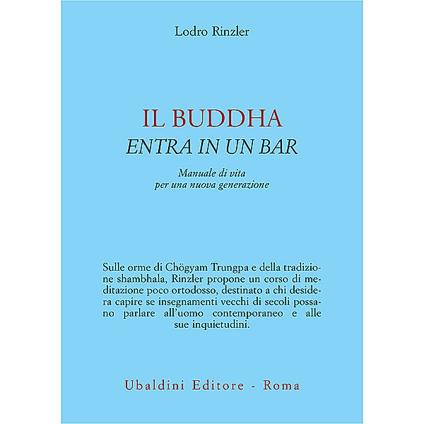 Civiltà dell'Oriente: Il Buddha entra in un bar, Lodro Rinzler