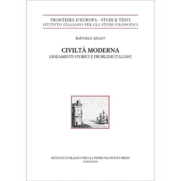Civiltà moderna. Lineamenti storici e problemi italiani, Raffaele Ajello