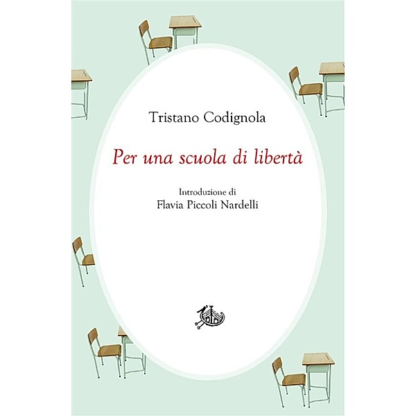 Civitas: Per una scuola di libertà, Tristano Codignola