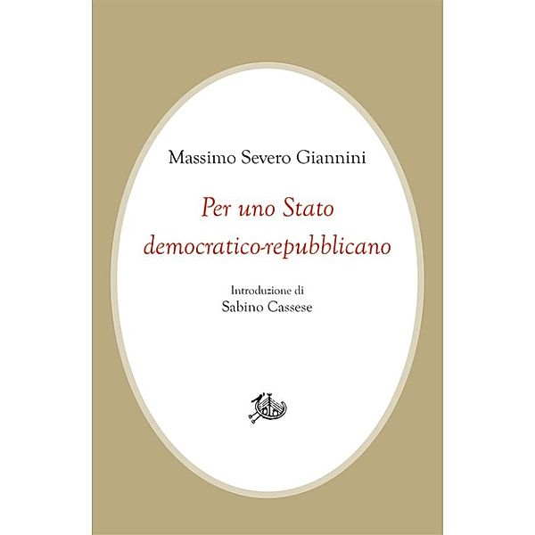 Civitas: Per uno Stato democratico-repubblicano, Massimo Severo Giannini