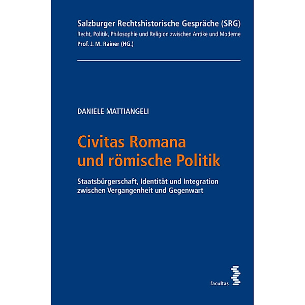 Civitas Romana und römische Politik, Daniele Mattiangeli