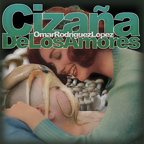 Cizana De Los Amores, Omar Rodríguez-López