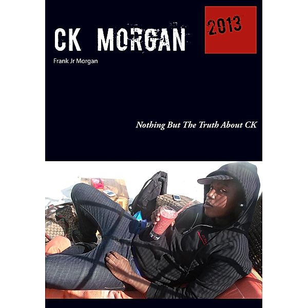 CK Morgan, Frank Jr Morgan