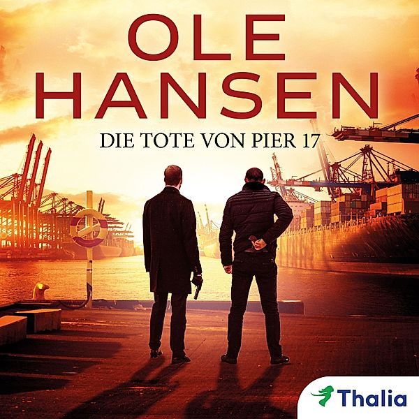 Claasen & Hendriksen - 1 - Die Tote von Pier 17, Ole Hansen