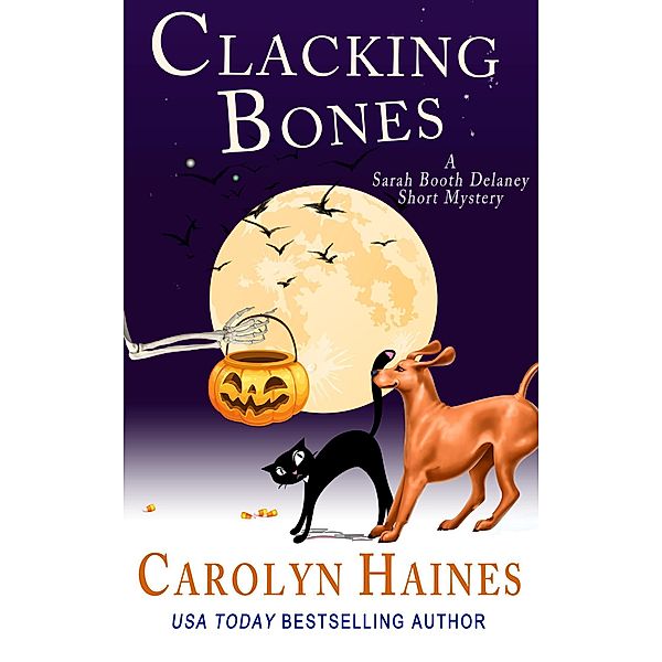 Clacking Bones (Sarah Booth Delaney Short Mystery) / Sarah Booth Delaney Short Mystery, Carolyn Haines