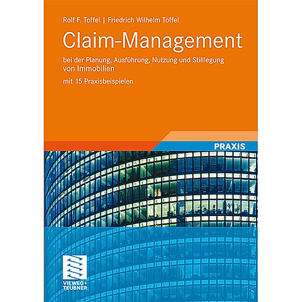 Claim-Management, Rolf F. Toffel, Friedrich Wilhelm Toffel