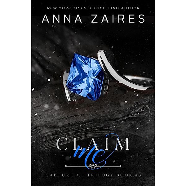 Claim Me (Capture Me, #3) / Capture Me, Anna Zaires, Dima Zales