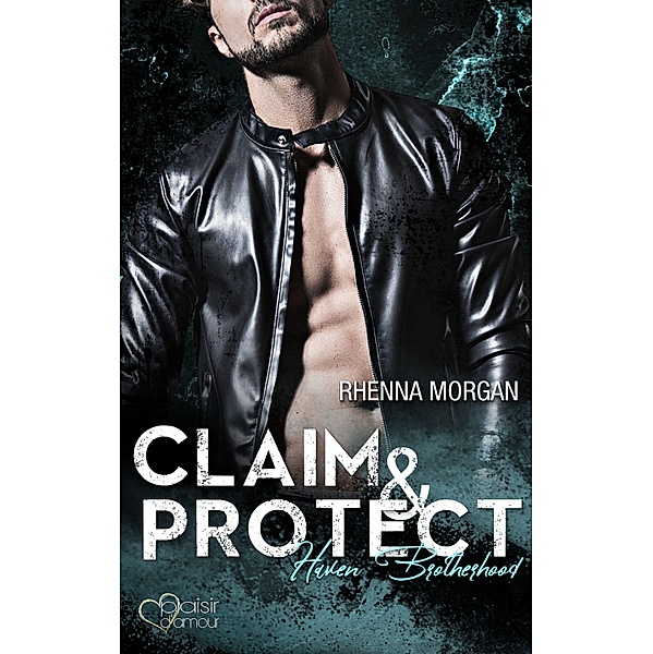 Claim & Protect / Haven Brotherhood Bd.3, Rhenna Morgan