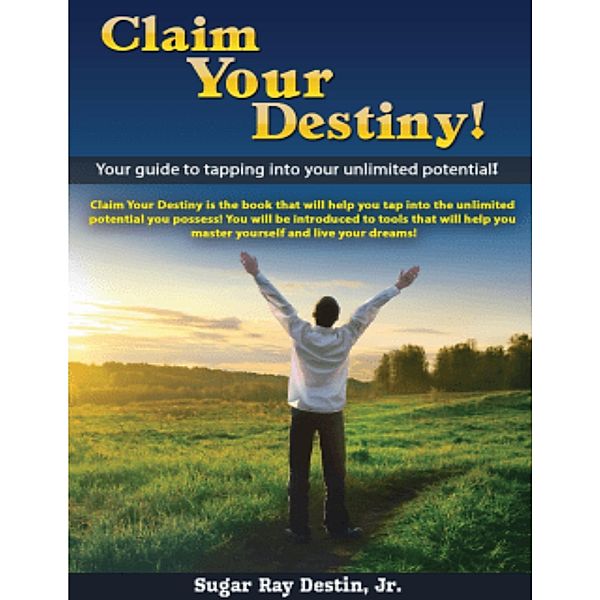 Claim Your Destiny!, Jr. Destin