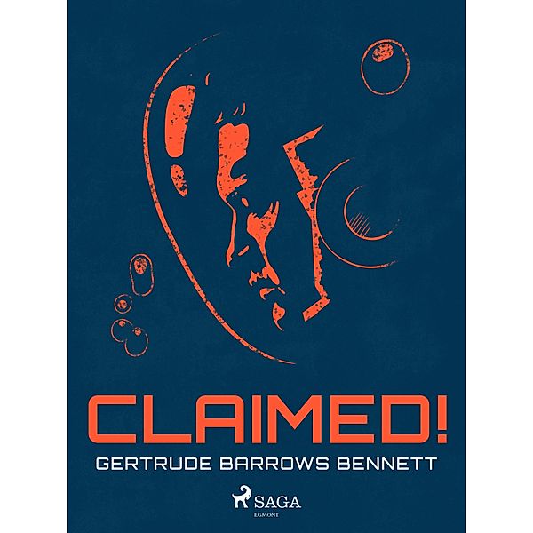 Claimed!, Gertrude Barrows Bennett