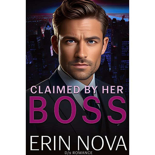 Claimed By Her Boss, Erin Nova