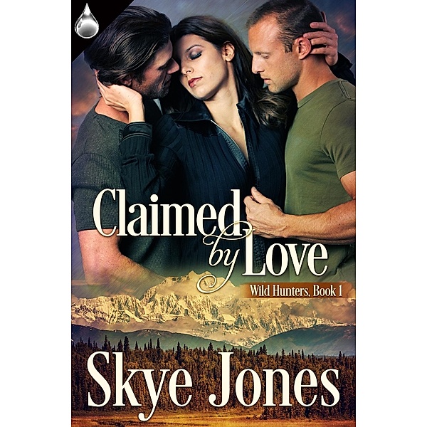 Claimed By Love, Skye Jones