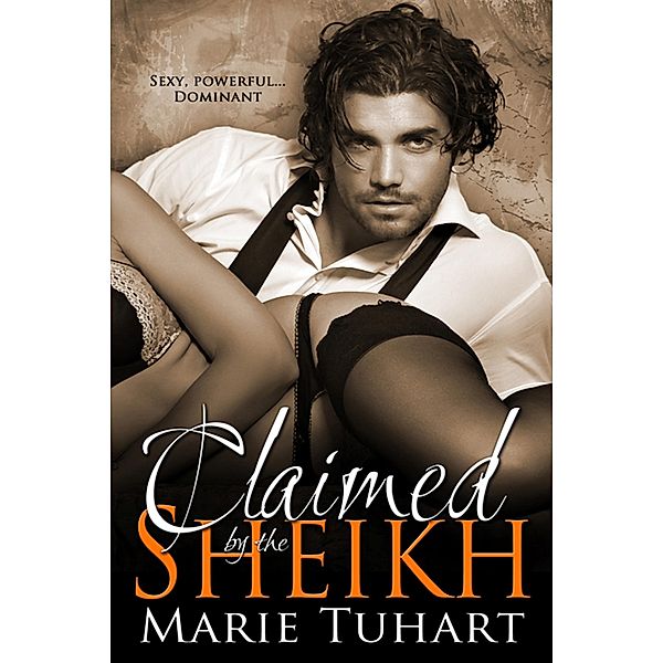 Claimed by the Sheikh, Marie Tuhart