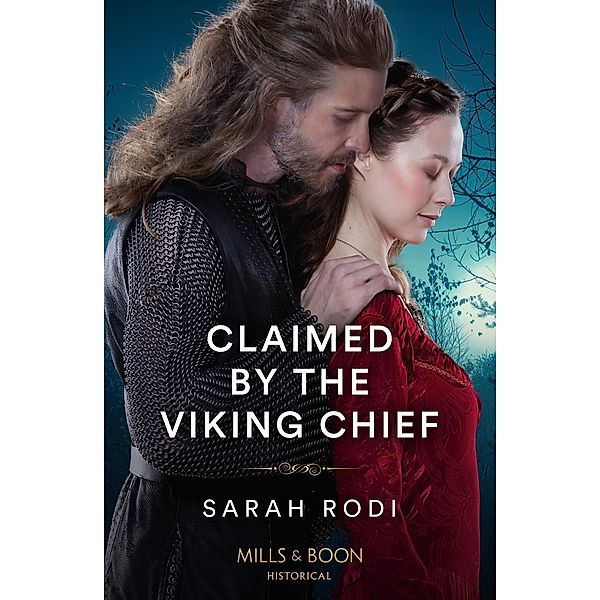 Claimed By The Viking Chief (Mills & Boon Historical), Sarah Rodi