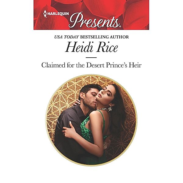 Claimed for the Desert Prince's Heir, Heidi Rice