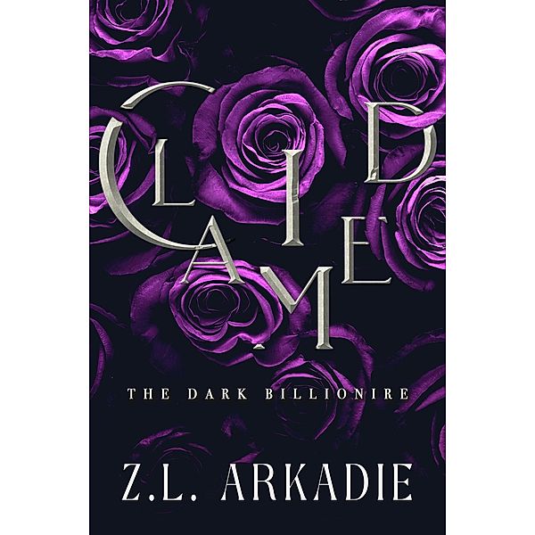 Claimed (The Dark Billionaire, #3) / The Dark Billionaire, Z. L. Arkadie