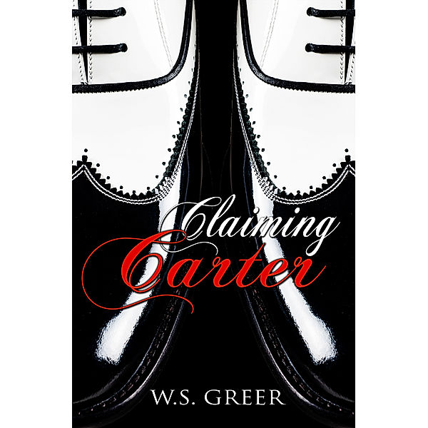 Claiming Carter (The Carter Trilogy #1), W.S. Greer