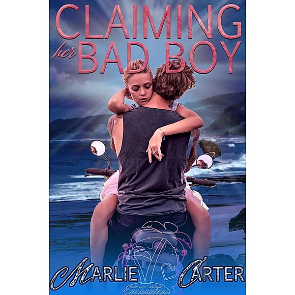 Claiming Her Bad Boy (Innova Island Encounters) / Innova Island Encounters, Marlie Carter