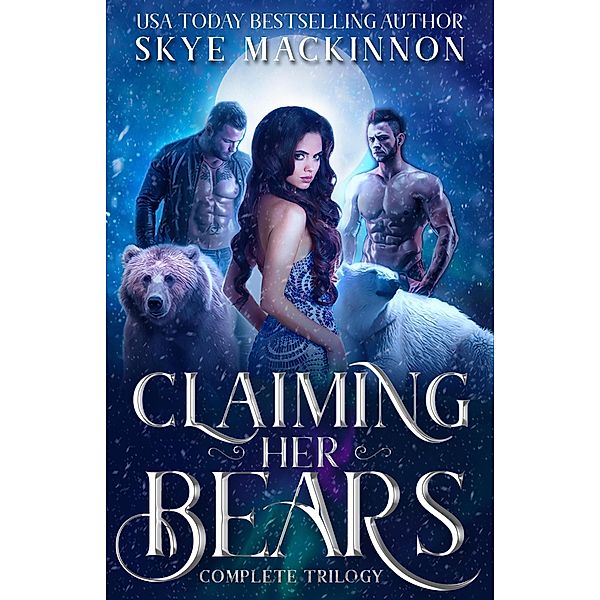 Claiming Her Bears, Skye Mackinnon