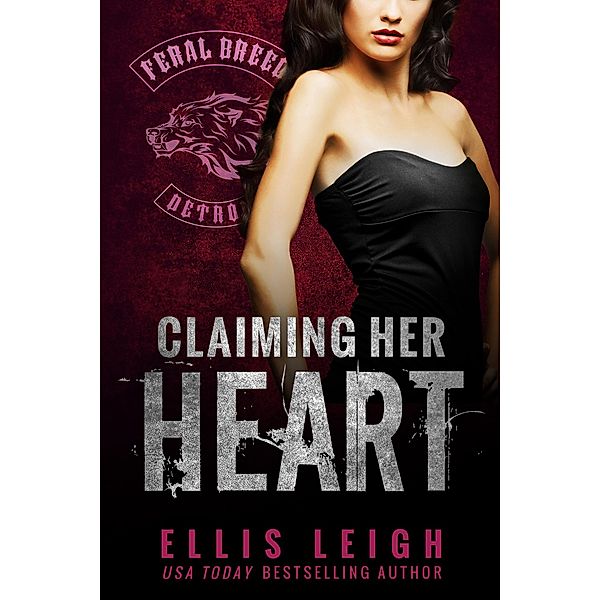 Claiming Her Heart, Ellis Leigh