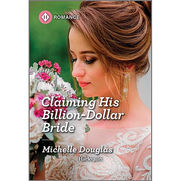 Claiming His Billion-Dollar Bride / One Year to Wed Bd.4, Michelle Douglas