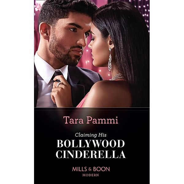 Claiming His Bollywood Cinderella / Born into Bollywood Bd.1, Tara Pammi