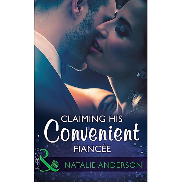 Claiming His Convenient Fiancée, Natalie Anderson