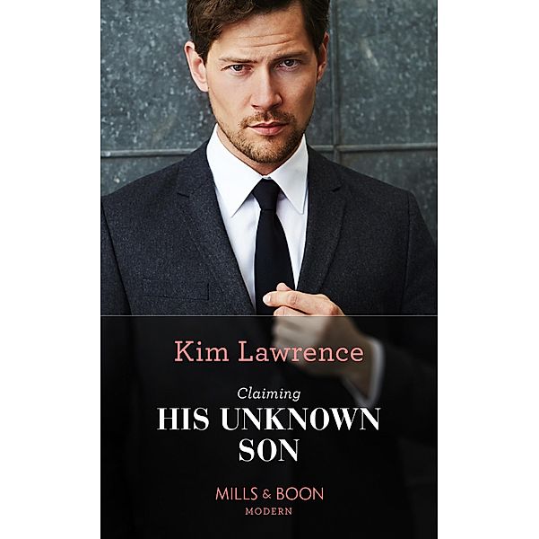 Claiming His Unknown Son / Spanish Secret Heirs Bd.2, Kim Lawrence