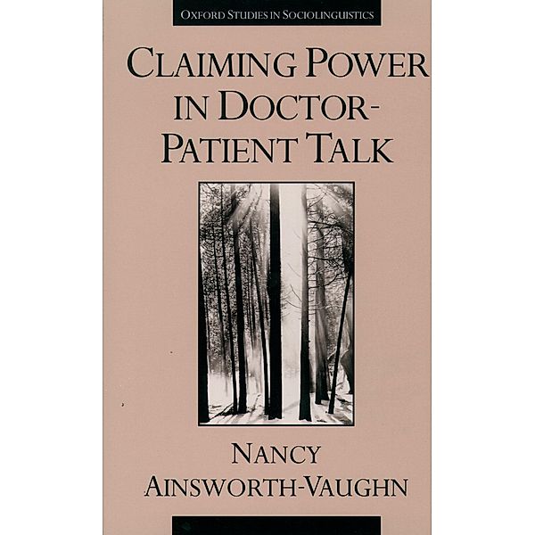 Claiming Power in Doctor-Patient Talk, Nancy Ainsworth-Vaughn